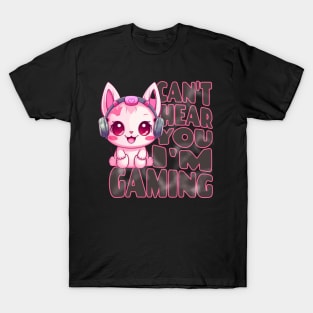 Gamer Girl Gaming I Can't Hear You I'm Gaming Video Games T-Shirt